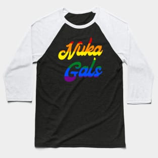 Nuka Gals Pride Baseball T-Shirt
